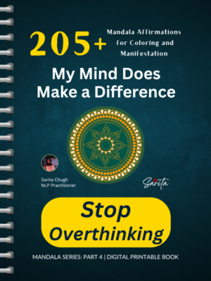 Cover of "My Mind Does Make a Difference" digital mandala affirmation coloring book by Sarita Chugh, featuring 205+ printable designs to stop overthinking and support manifestation and mental clarity.