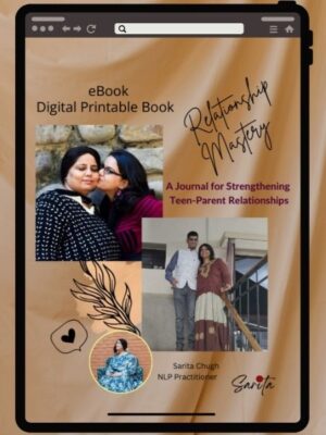 Relationship Mastery Journal cover with parent-teen bonding illustration, communication symbols, and NLP strategies for strengthening family connections, designed by Sarita Chugh